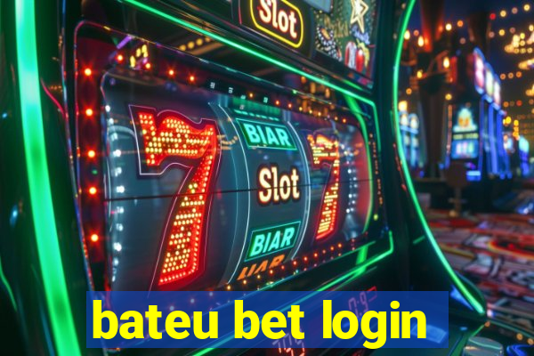 bateu bet login